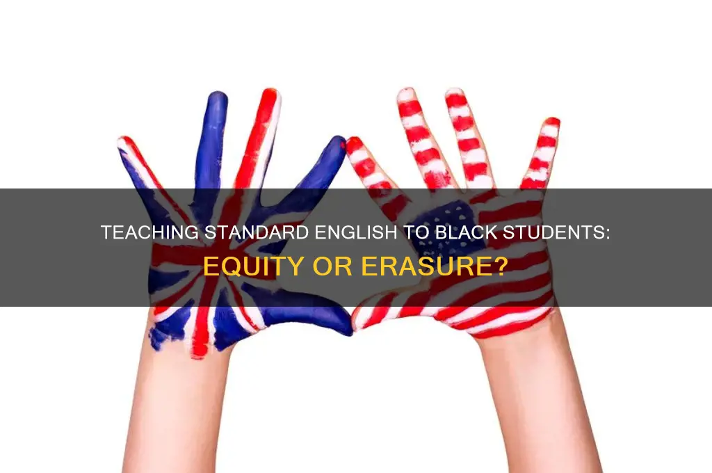 should we teach black students standard english
