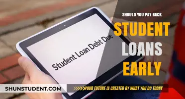 Student Loan Strategies: Early Payback or Not?