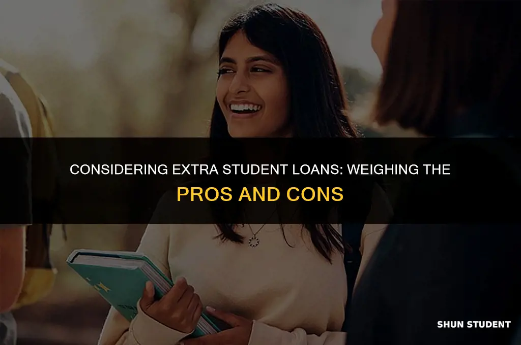 should you take extra student loan