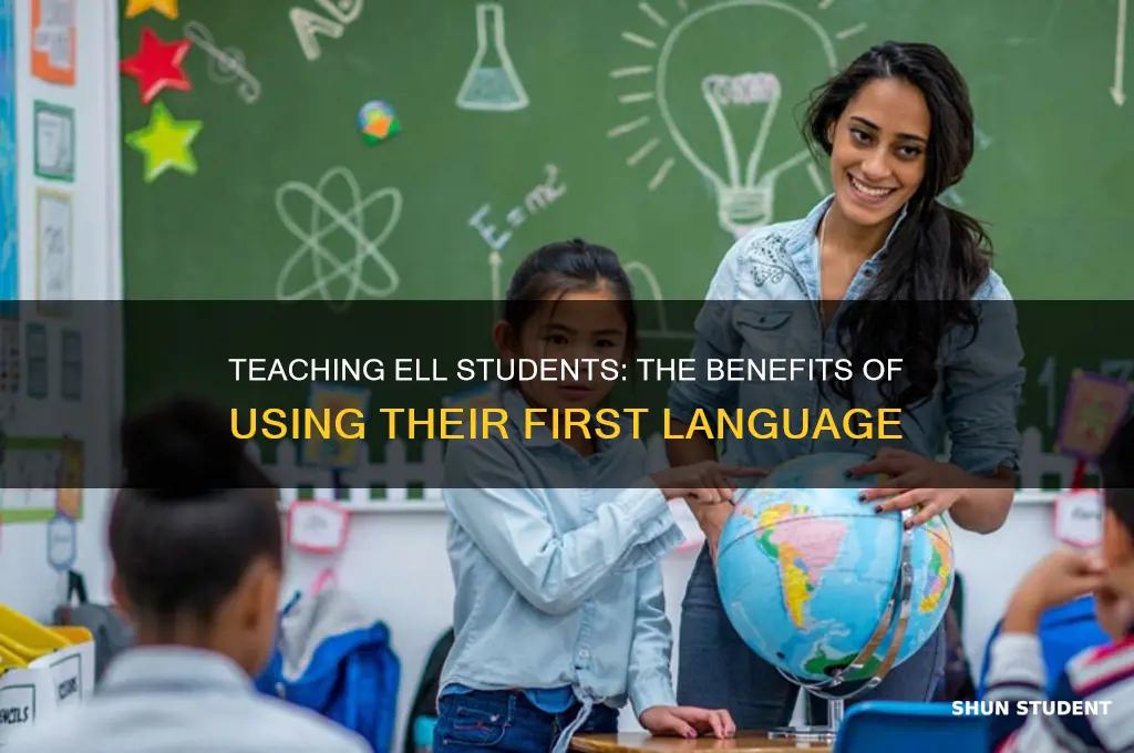 should you teach an ell student in their first language