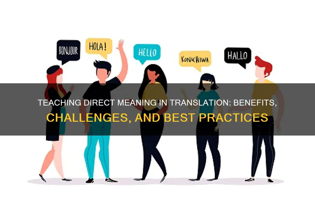 should you teach students the direct meaning in translation