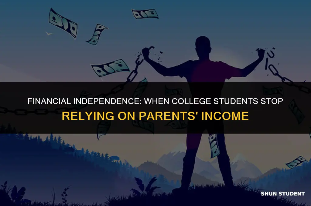 what age do colleges students stop using parents income