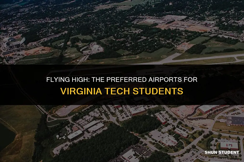 what airport do virginia tech students use