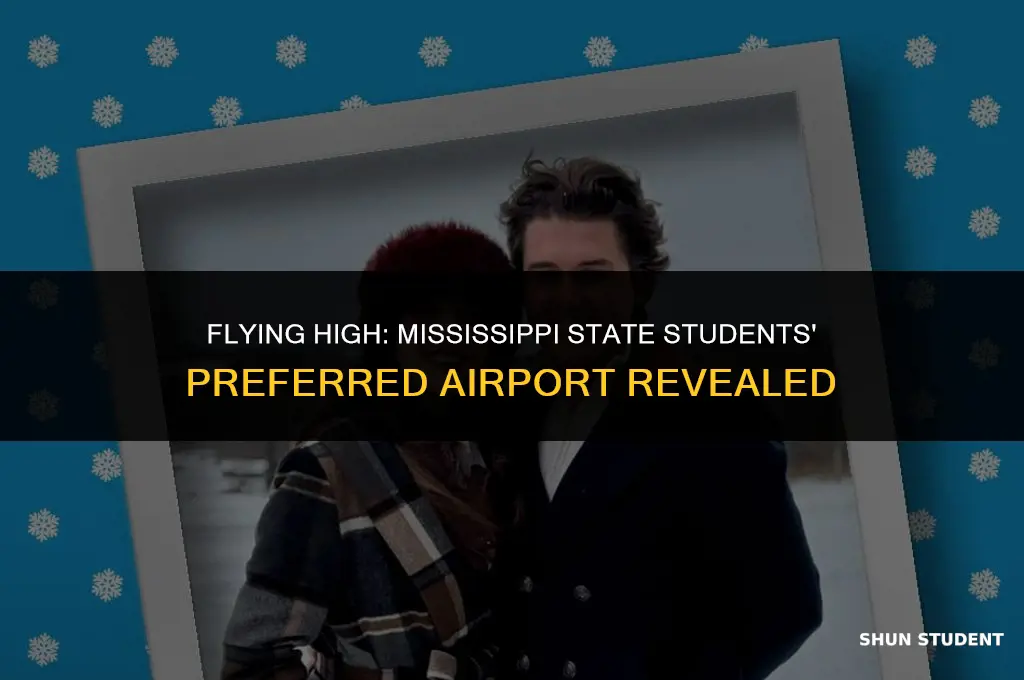 what airport does mississippi state students use