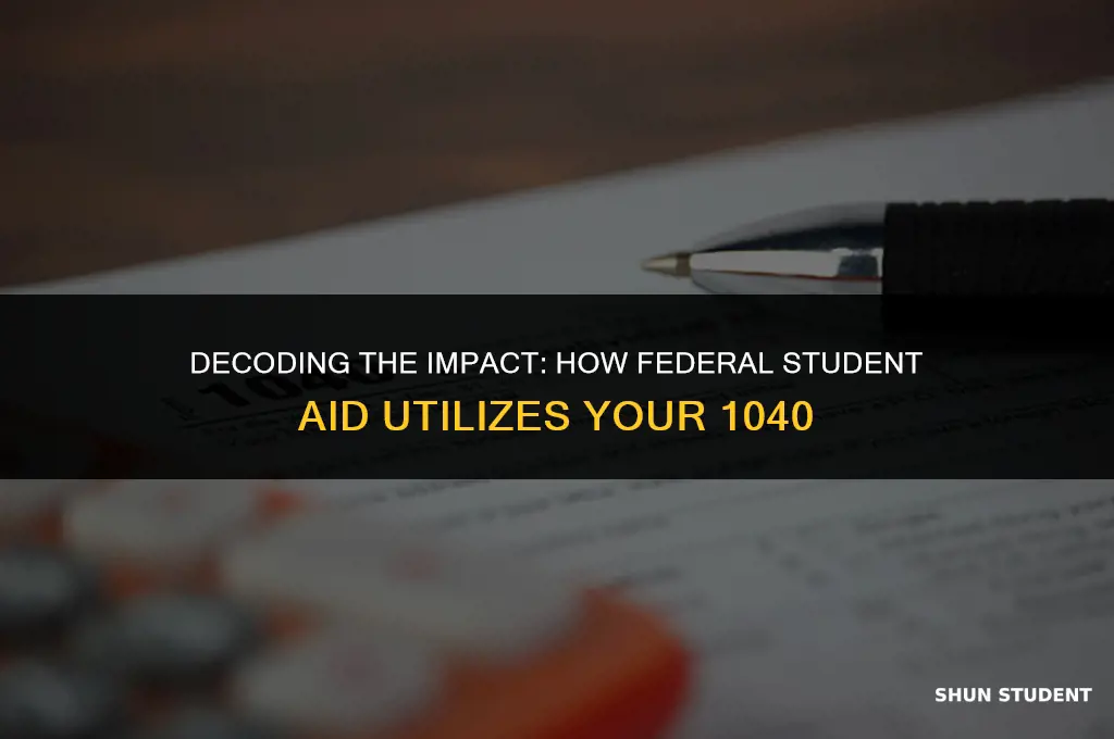 what amount of 1040 does federal student aid use