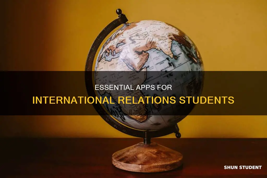 what aps does a international relations student need