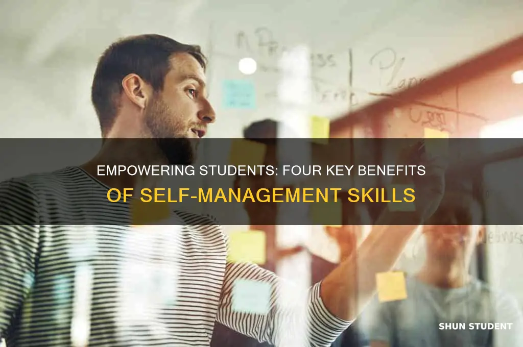 what are four advantages of teaching students self-management