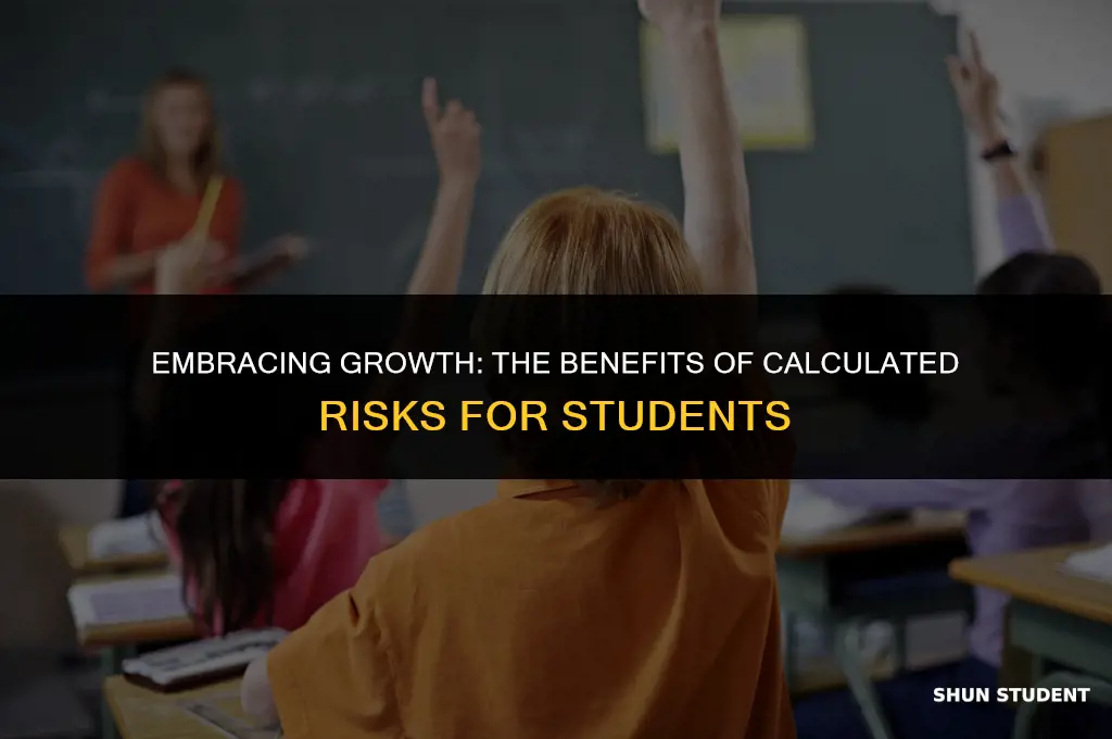 what are good risks for students to take