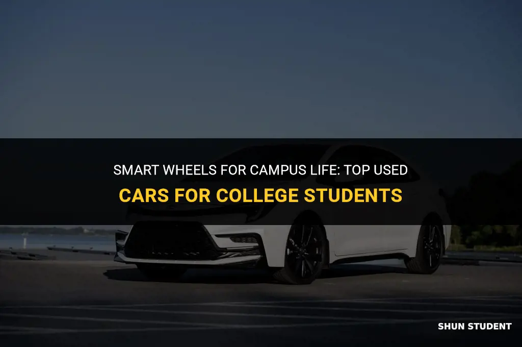 what are good used cars for college students