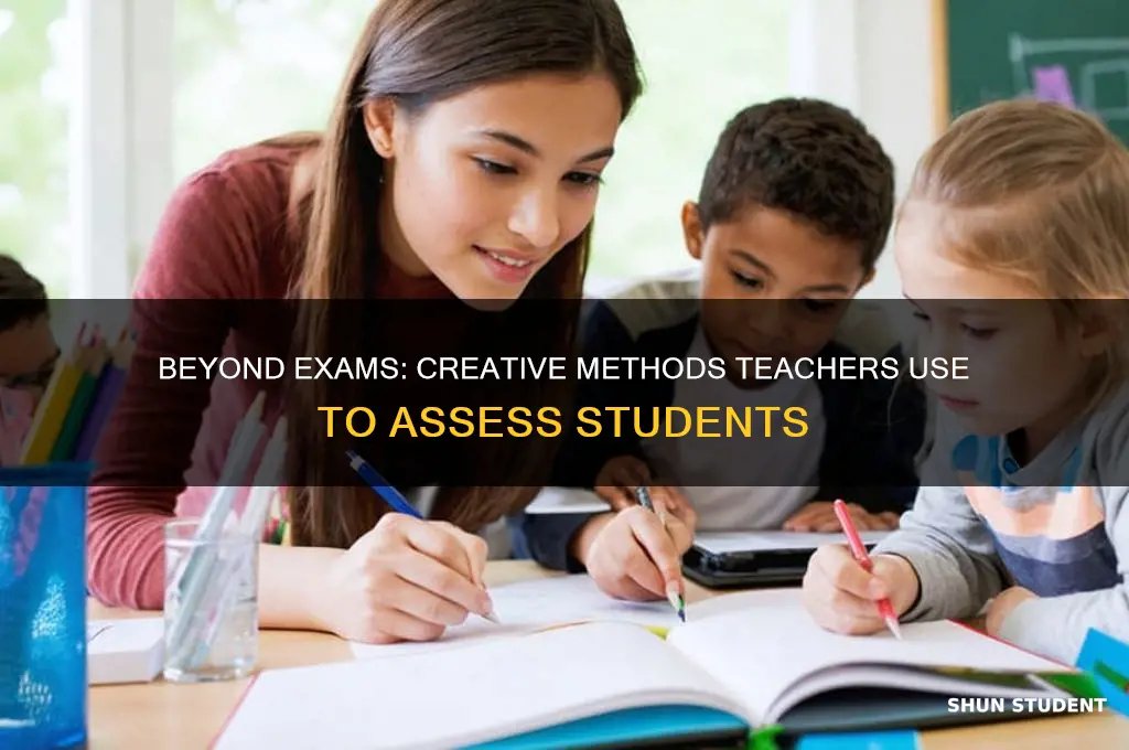 what are other ways teacher test their students