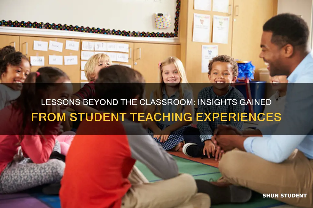 what are some things you learn from student teaching