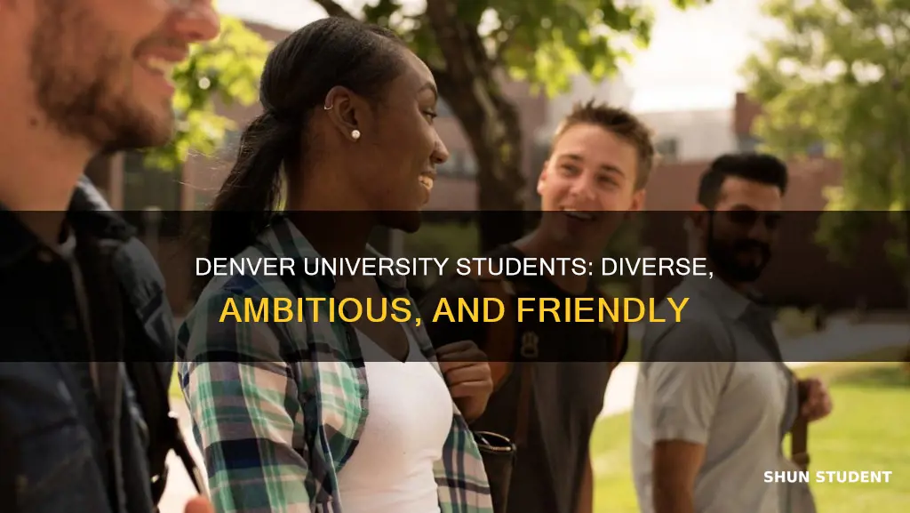 what are students at the university of denver like