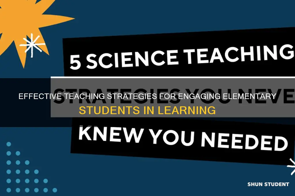 what are teaching strategies for elementary students