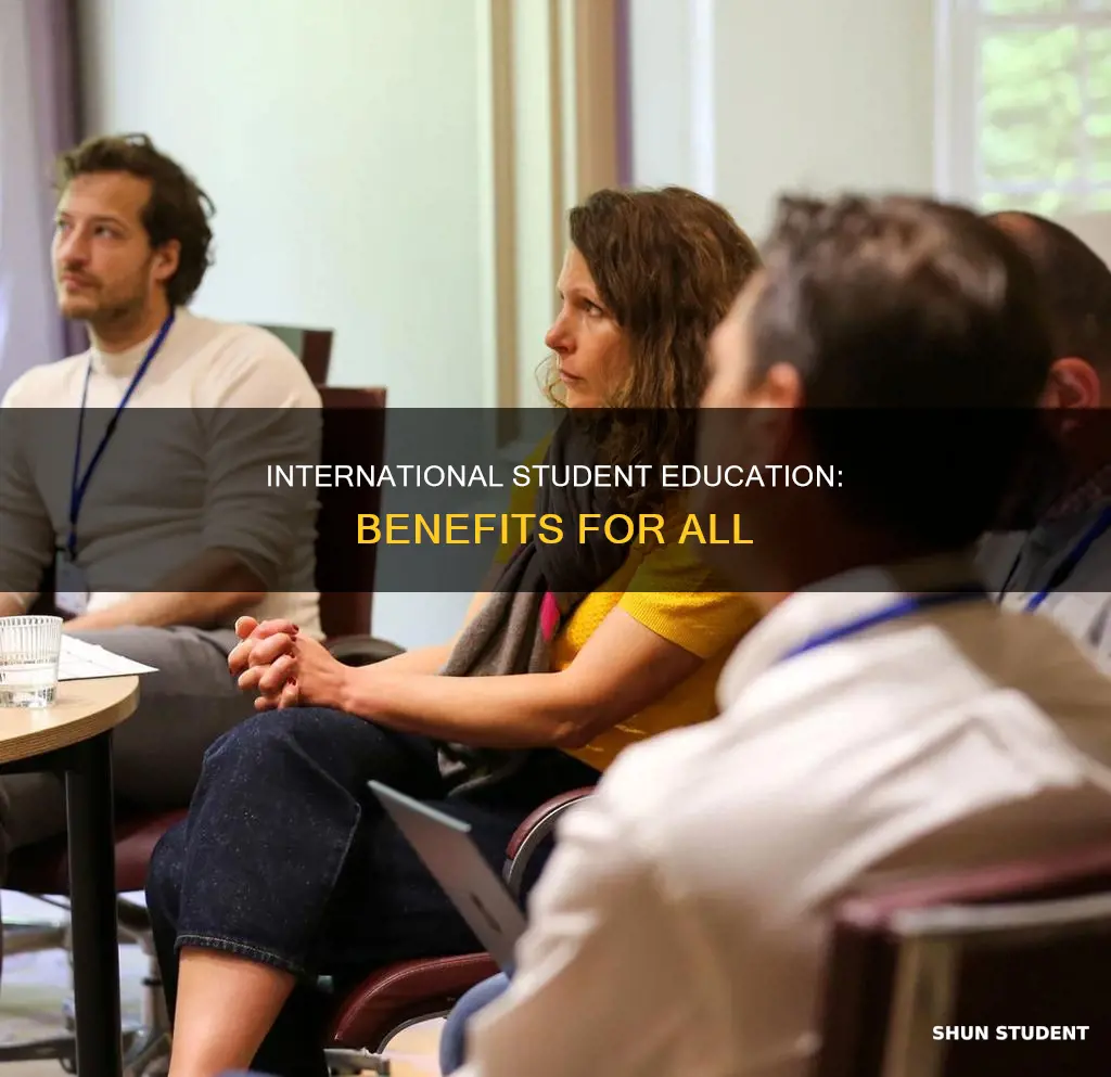 what are the benefits of educating international students