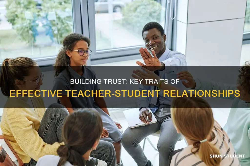 what are the characteristics of an effective teacher student relationship