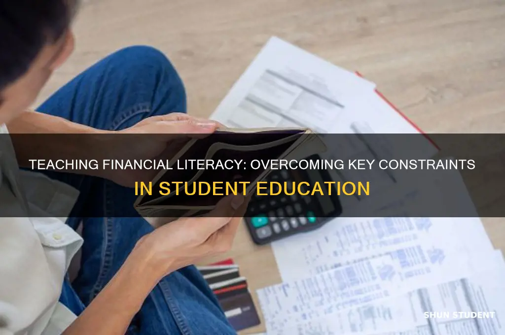 what are the constraints in teaching students about finances