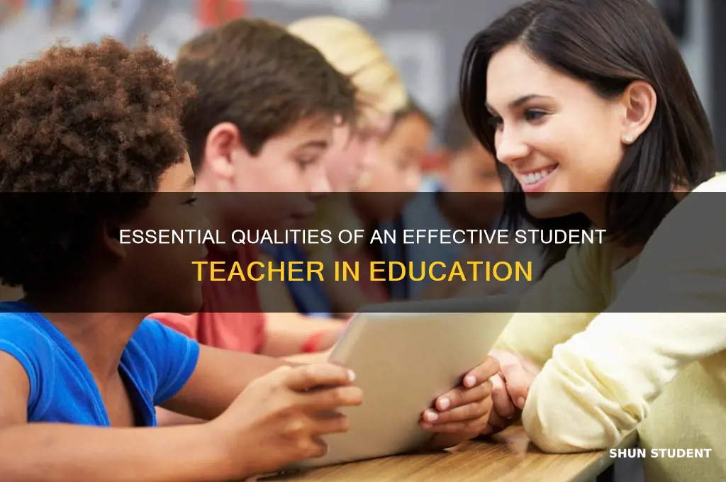 what are the qualities of a good student teacher
