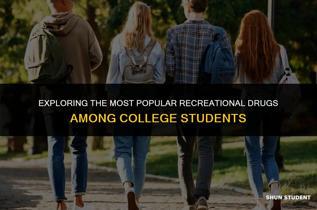 what are the top 5 recreational drugs college students use