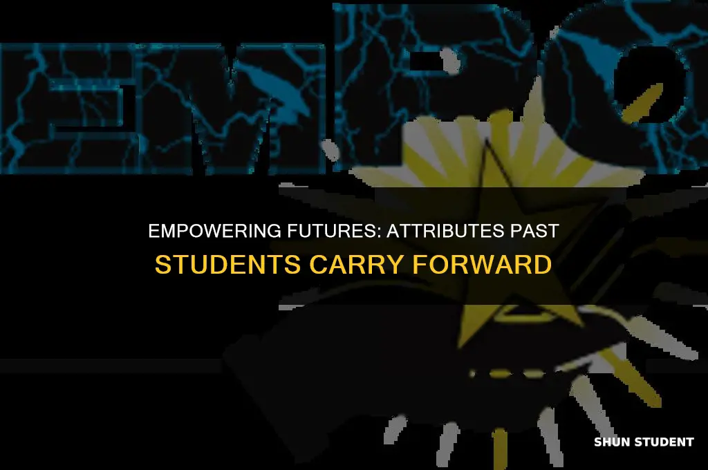 what attributes do your past students take with