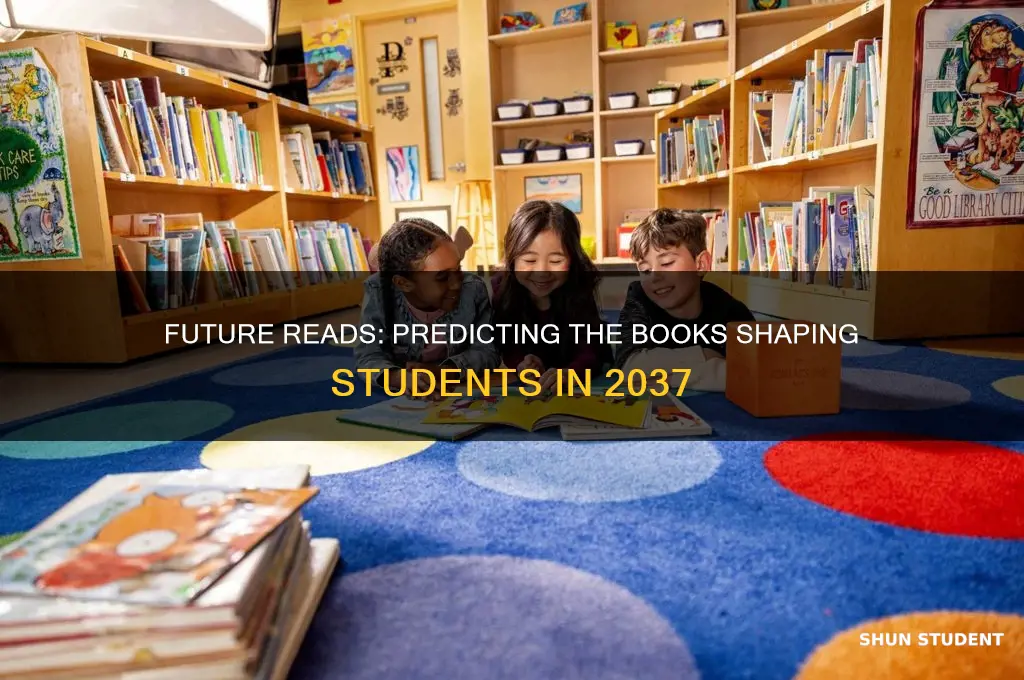 what books will students be reading in 2037