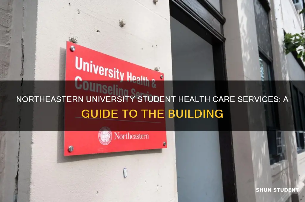 what building is northeastern university student health care services in