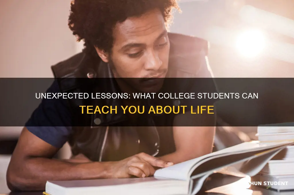 what can college students teach you