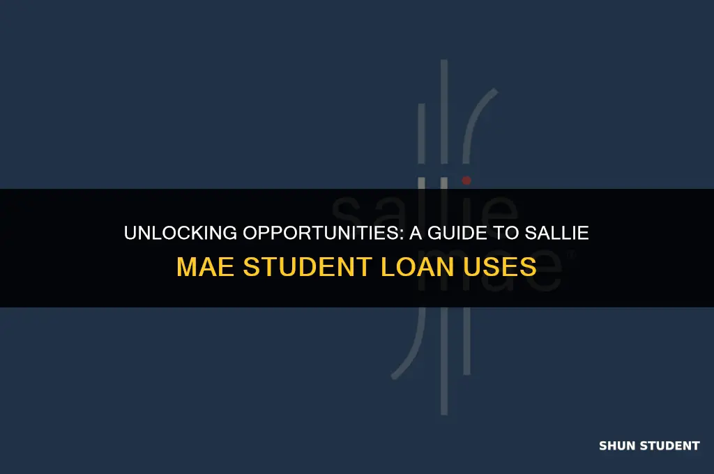 what can i use a sallie mae student loan for