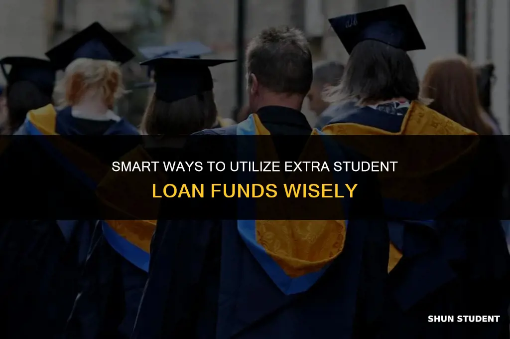 what can i use extra student loan money for