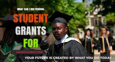Unlocking Opportunities: A Guide to Utilizing Federal Student Grants