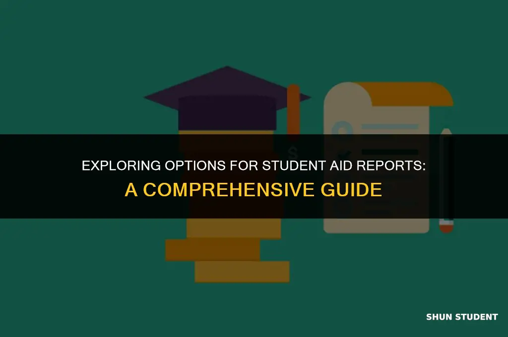 what can i use for student aid reports