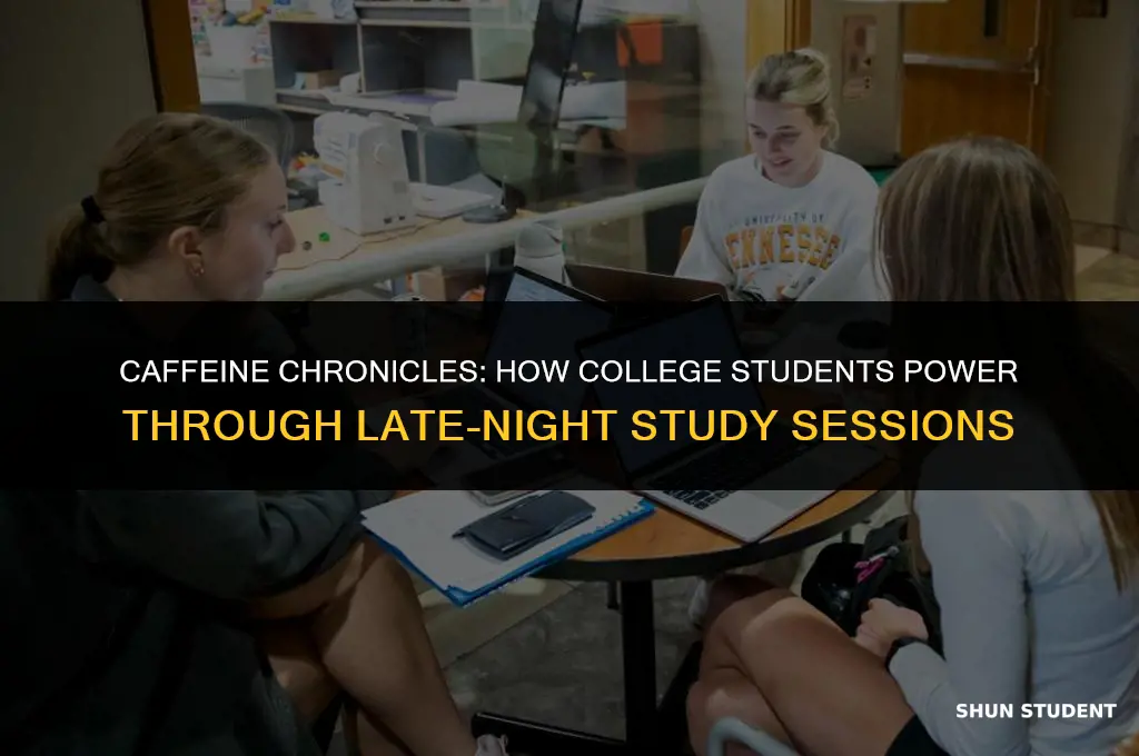 what college students take to stay awake