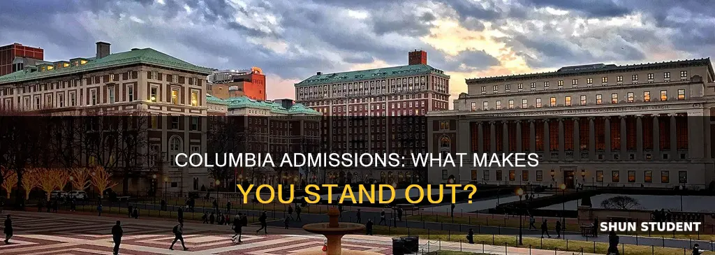 what columbia university admission want to hear from prospective student