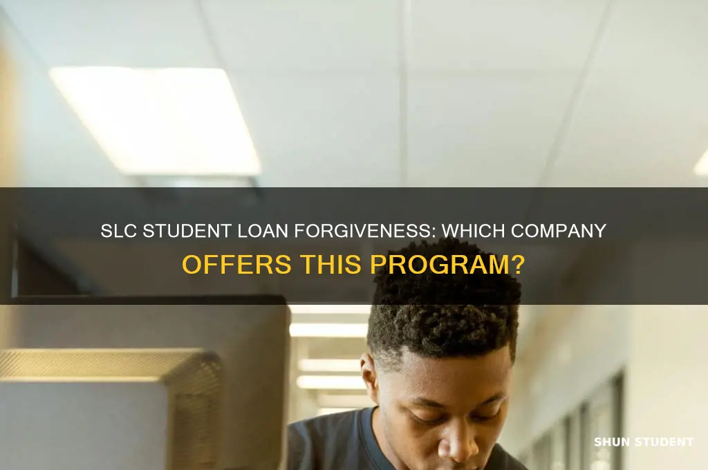 what company is slc student loan forgiveness