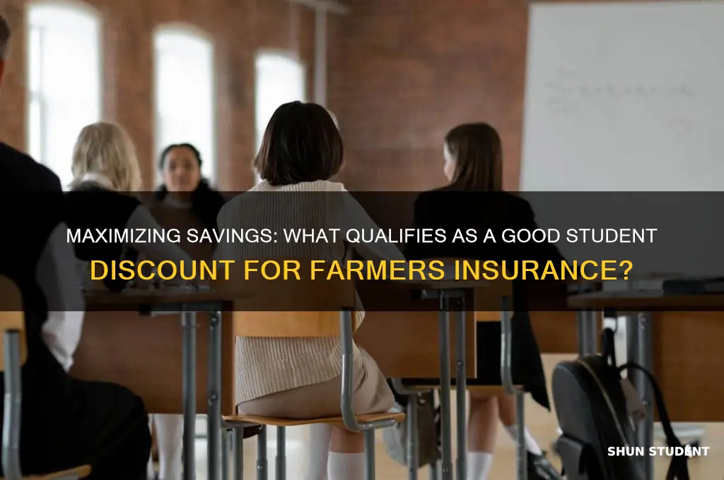 what counts as good student discount for farmers insurance