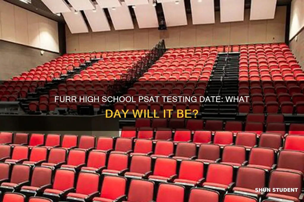 what day will furr hs students take the psat