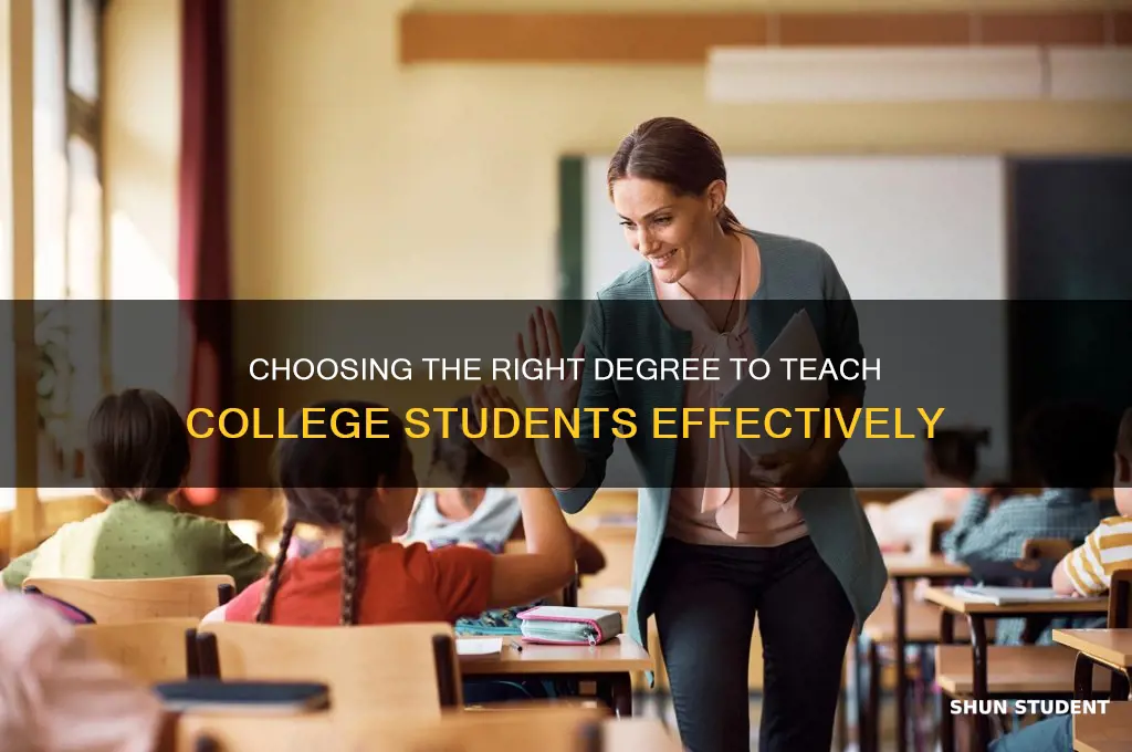 what degree to teach college students