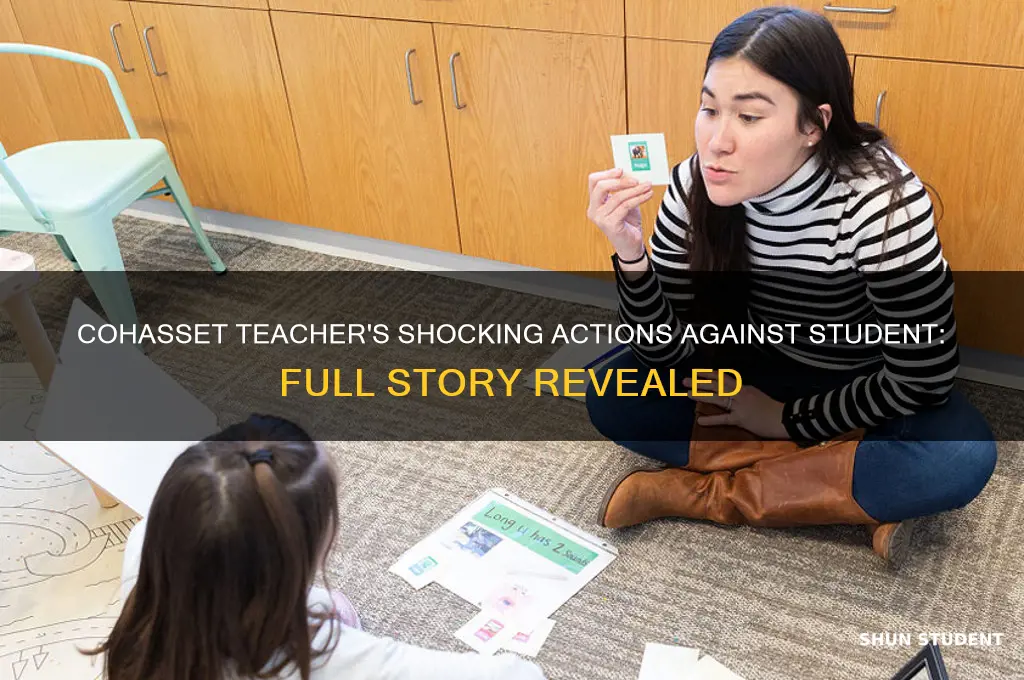 what did cohasset teacher do to student
