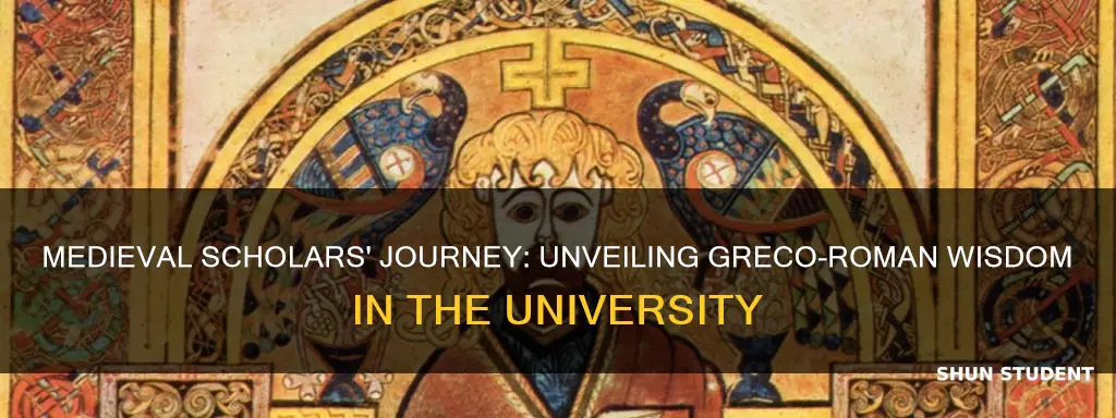 what did the medieval university students were studying greco roman