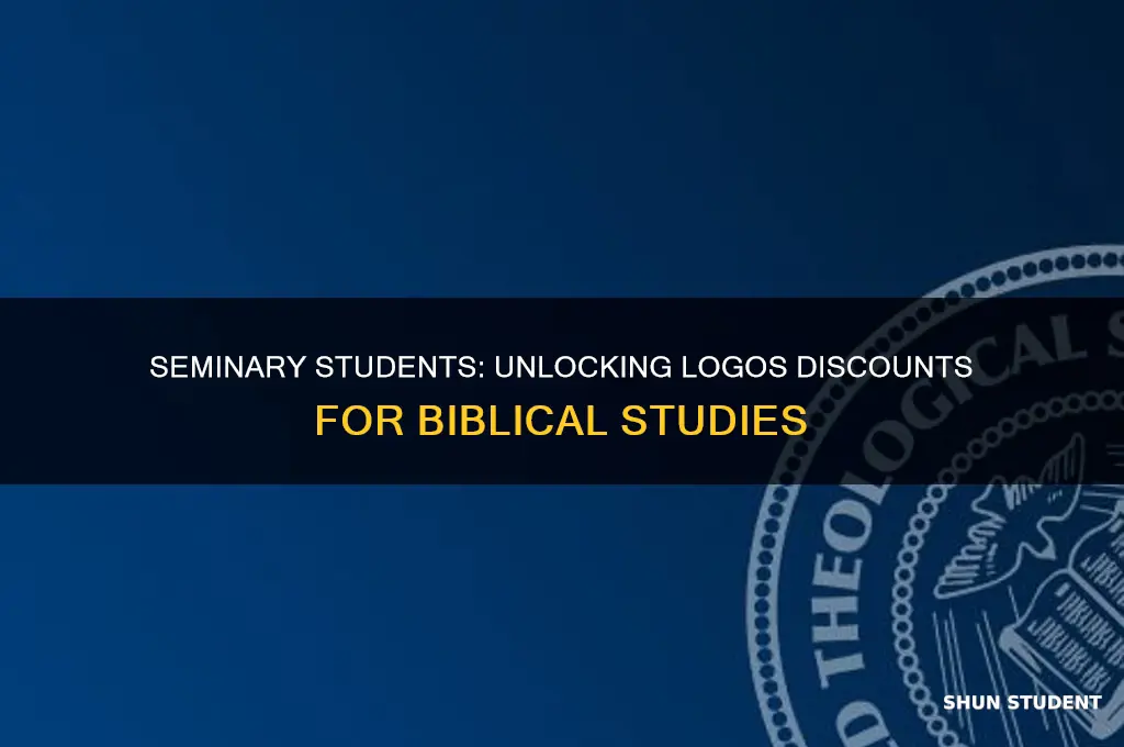 what discount do seminary students get on logos