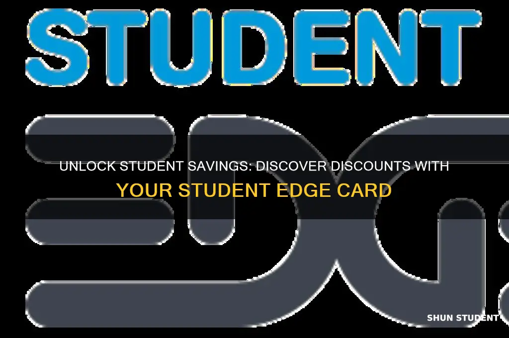 what discounts can you get with a student edge card