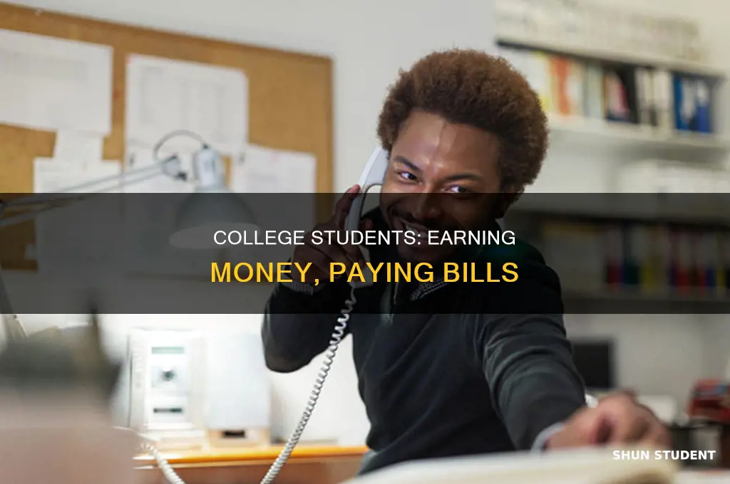 what do college students do for paying bills
