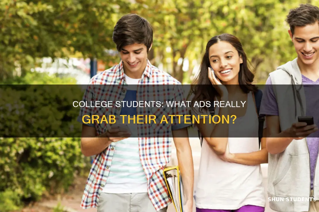 what do college students pay attention most to for advertisment