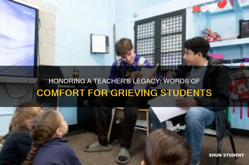 what do i say to students when a teacher dies