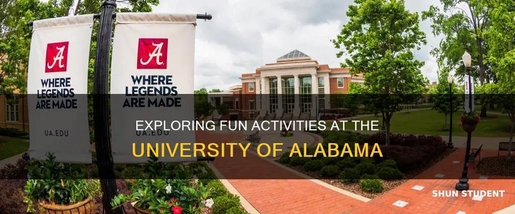 what do students do for fun at university of alabama