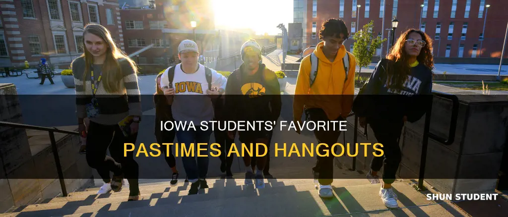 what do students do for fun at university of iowa