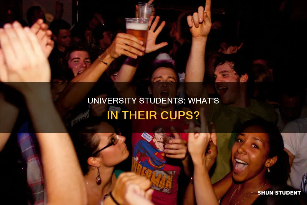 what do university students drink