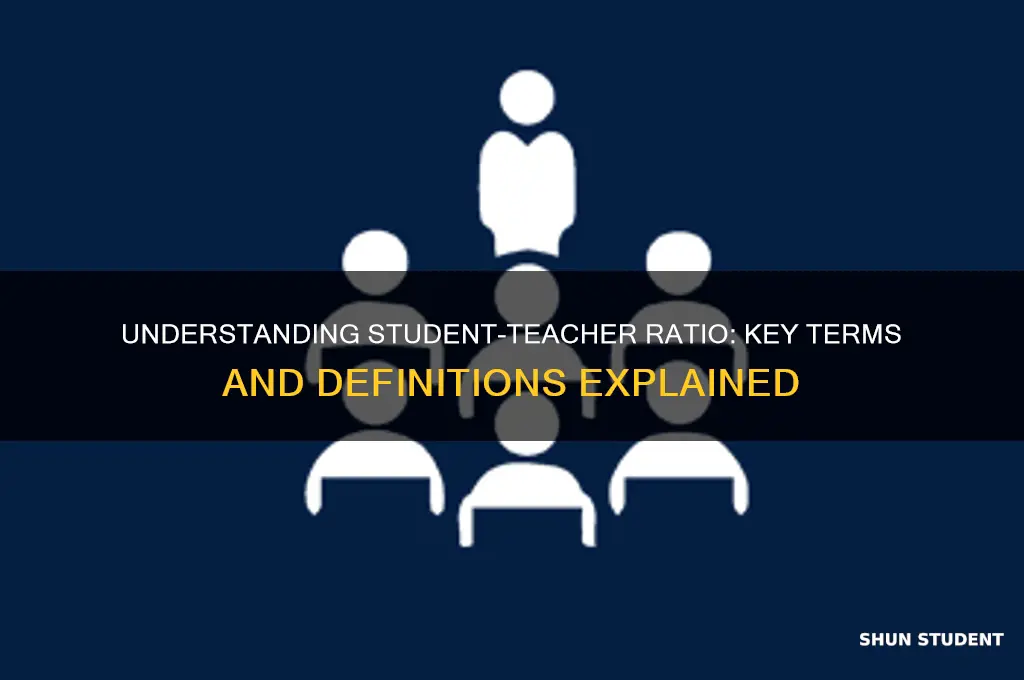 what do you call student teacher ratio