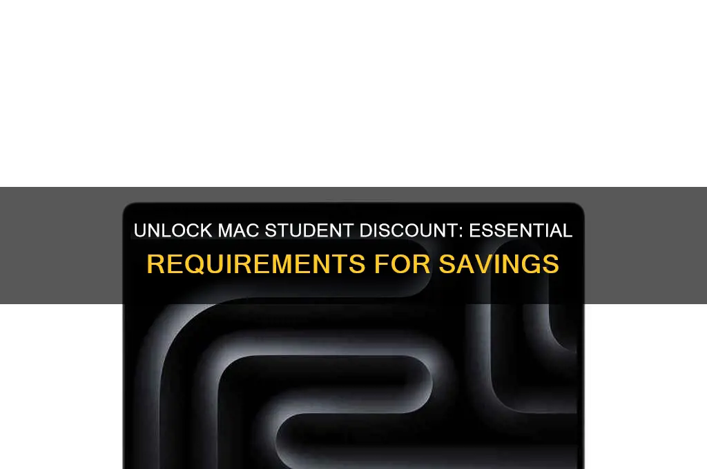 what do you need for mac student discount