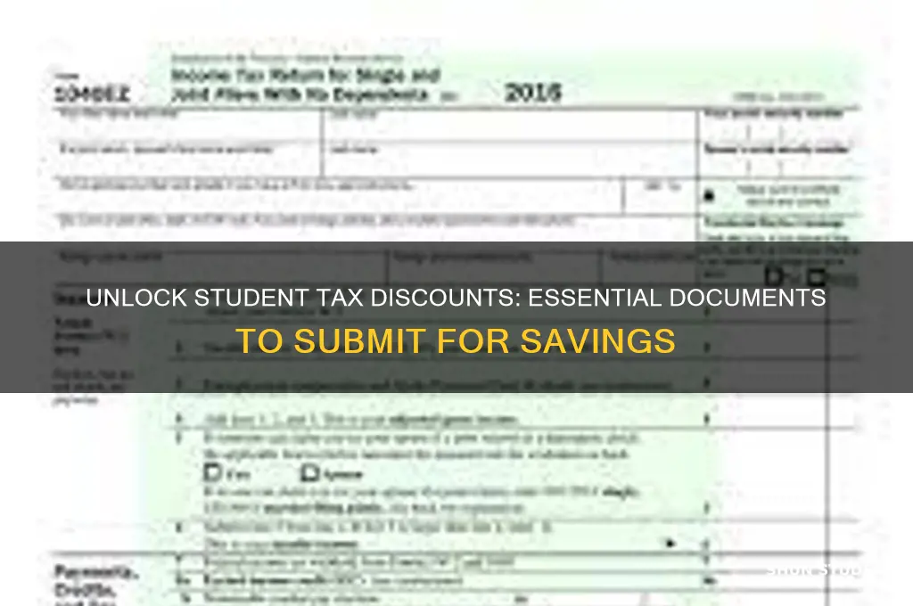 what do you submit to get a student tax discount