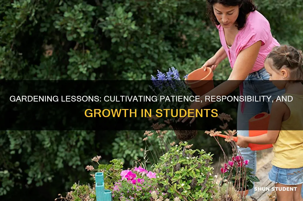 what does gardening teach students